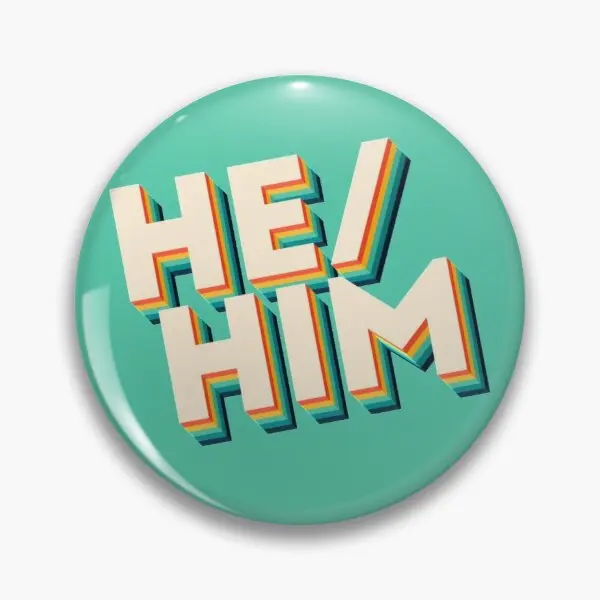 

He Him Retro Customizable Soft Button Pin Clothes Hat Cute Women Collar Funny Badge Lapel Pin Brooch Metal Creative Lover