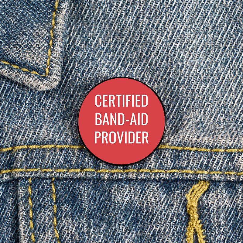 

Certified Bandaid Provider Pin Custom Brooches Shirt Lapel teacher Bag backpacks Badge Cartoon gift brooches pins for women