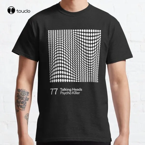 

Talking Heads Psycho Killer Classic T-Shirt Tee Shirt Custom Aldult Teen Unisex Digital Printing Fashion Funny New Xs-5Xl