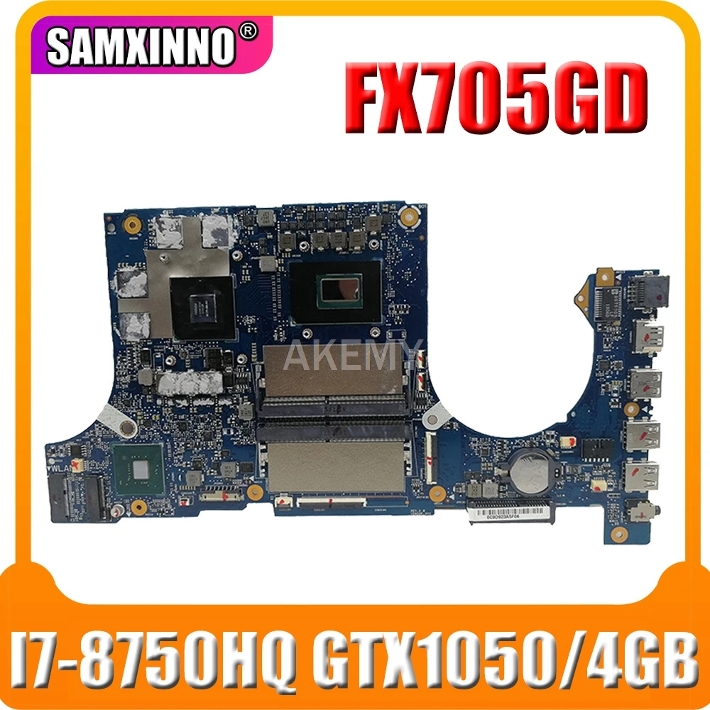 

Akemy FX705GD Motherboard For Asus TUF Gaming FX705G FX705GE FX705GD 17.3 inch Mainboard Motherboard I7-8750H GTX1050/V4GB