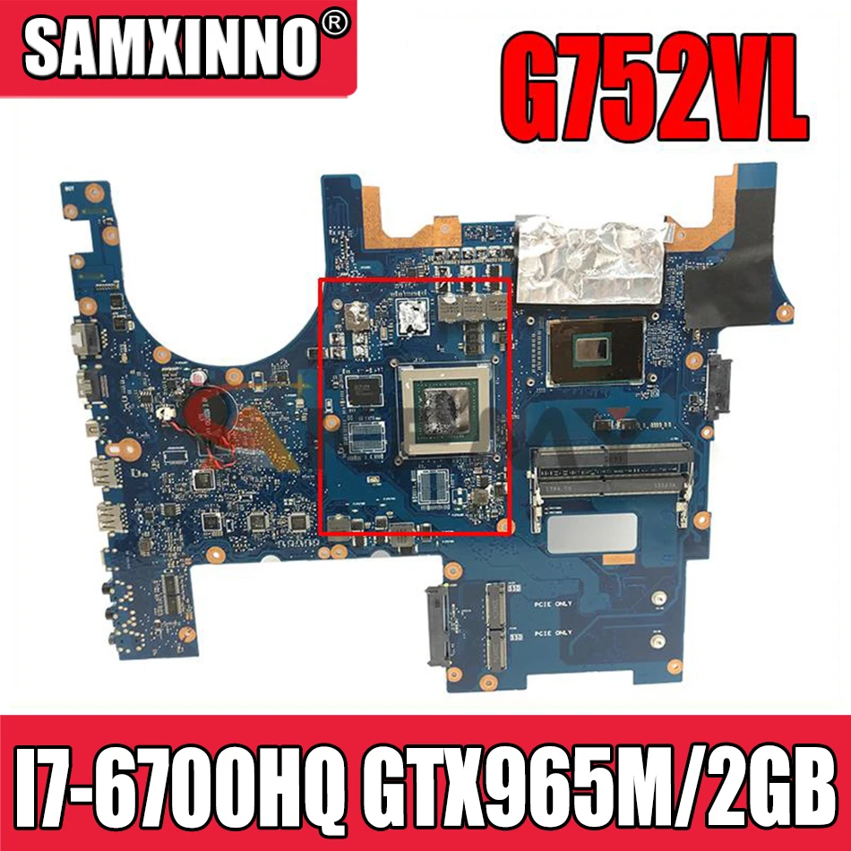 

Материнская плата AKEMY G752VL для ноутбука ASUS ROG752 G752VY G752VT G752V I7-6700HQ GTX965M/2 ГБ, протестированная оригинальная материнская плата