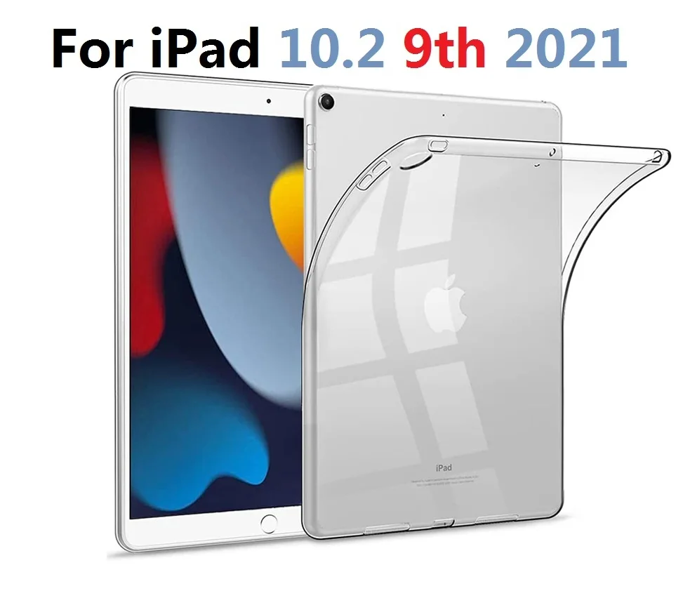 

10.2in кристально чистый чехол для iPad 9th 10,2 2021 чехол A2602 A2603 A2604 прозрачный ТПУ чехол для iPad 10,2 9th 2021 ТПУ чехол