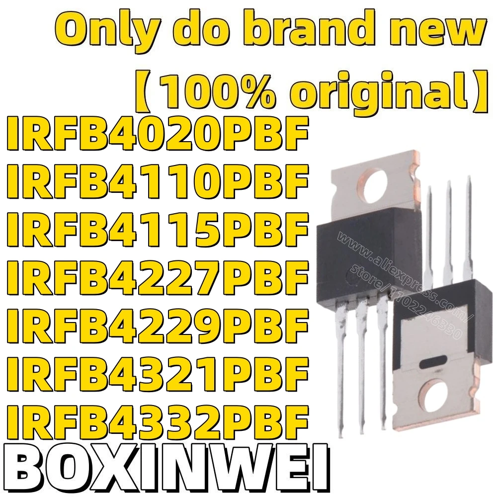 100% новый импортный оригинальный IRFB4020PBF IRFB4110PBF IRFB4115PBF IRFB4227PBF IRFB4229PBF IRFB4321PBF IRFB4332PBF