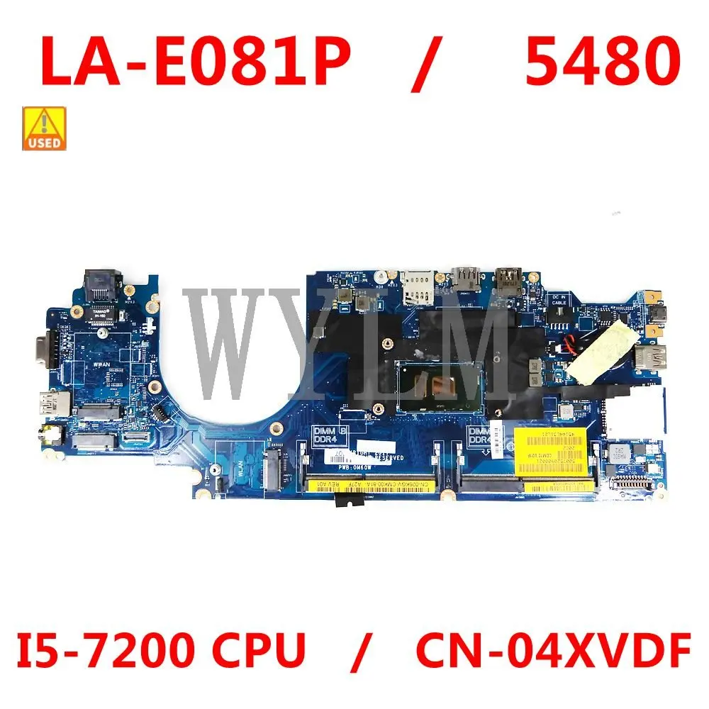 

100% WORKING For Dell Latitude 5480 motherboard CDM70 LA-E081P I5-7200 CPU CN-04XVDF 04XVDF mainboard tested ok