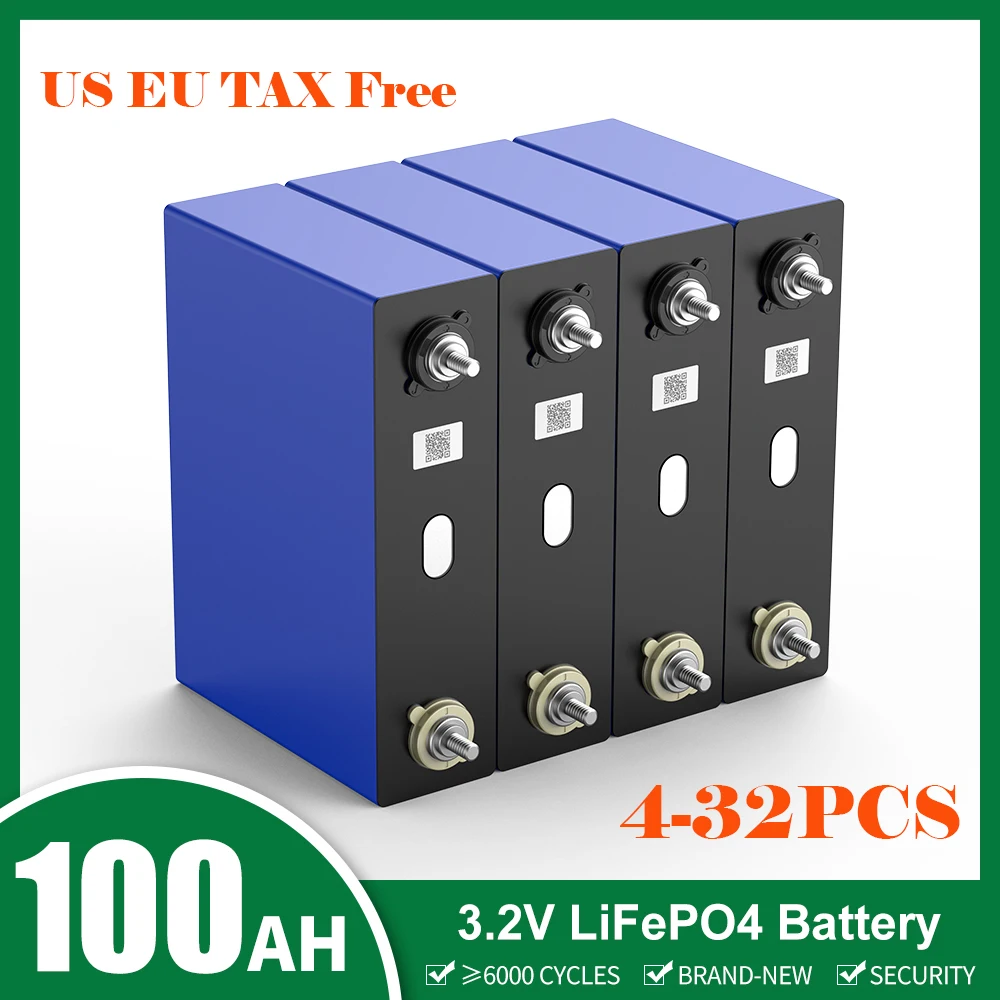 

3.2V Lifepo4 Battery 100Ah 4/8/16/32PCS New Solar Rechargeable Battery Pack For DIY 12V 24V 48V Truck RV Car EU US TAX FREE