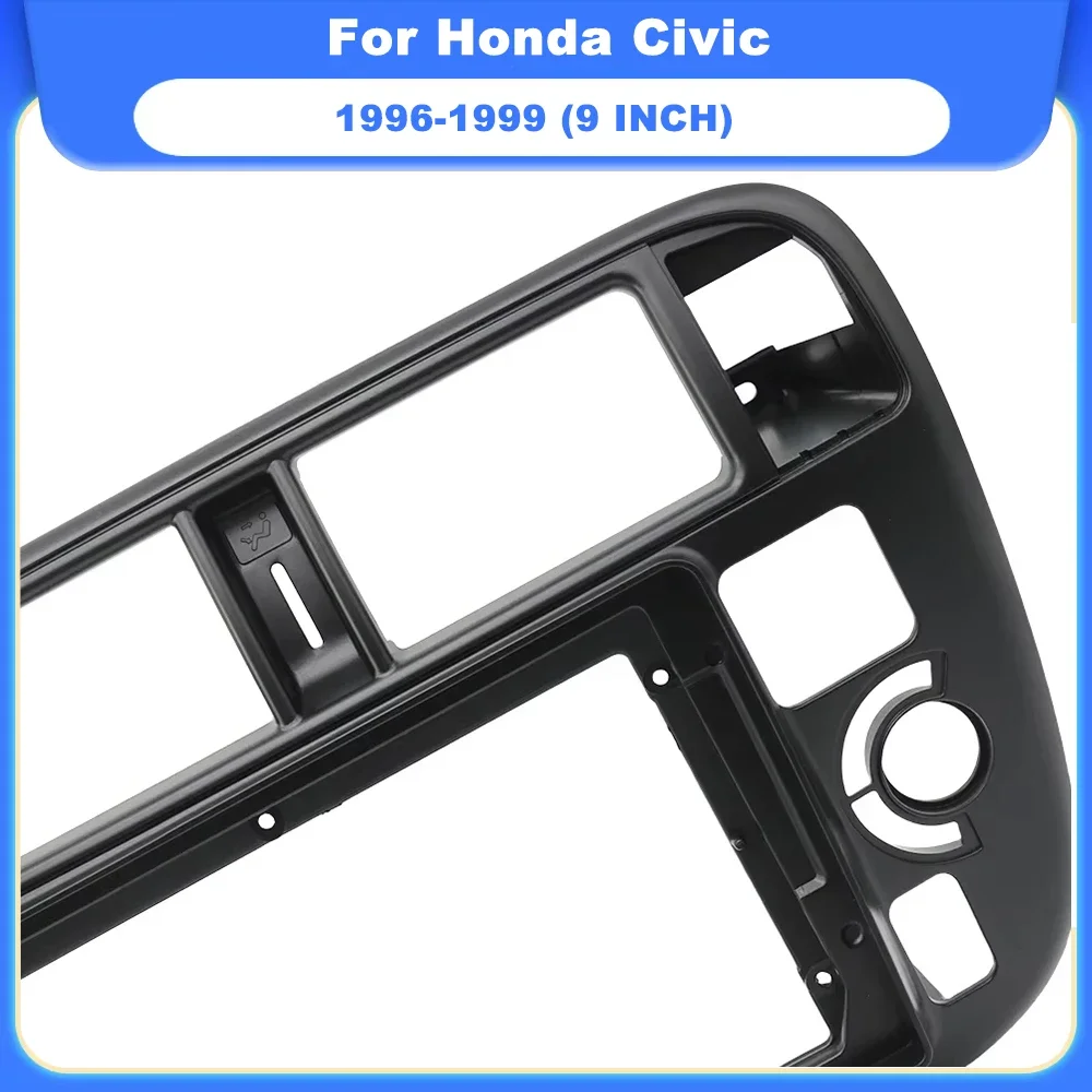 Фото 9-дюймовый автомобильный радиоприемник для Honda Civic 1996 1997 1998 1999 Auto Android MP5 Player Panel Frame 2Din Head Unit Stereo Dash Cover №1