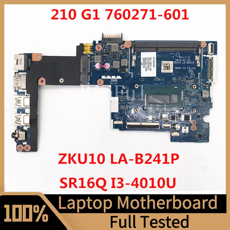 

760271-001 760271-501 760271-601 For HP 210 G1 Laptop Motherboard ZKU10 LA-B241P With SR16Q I3-4010U CPU 100% Full Tested Good