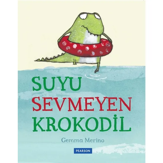 

Water Does Not Like Crocodile Gemma Merino Turkish Books Fairy Tale & Story