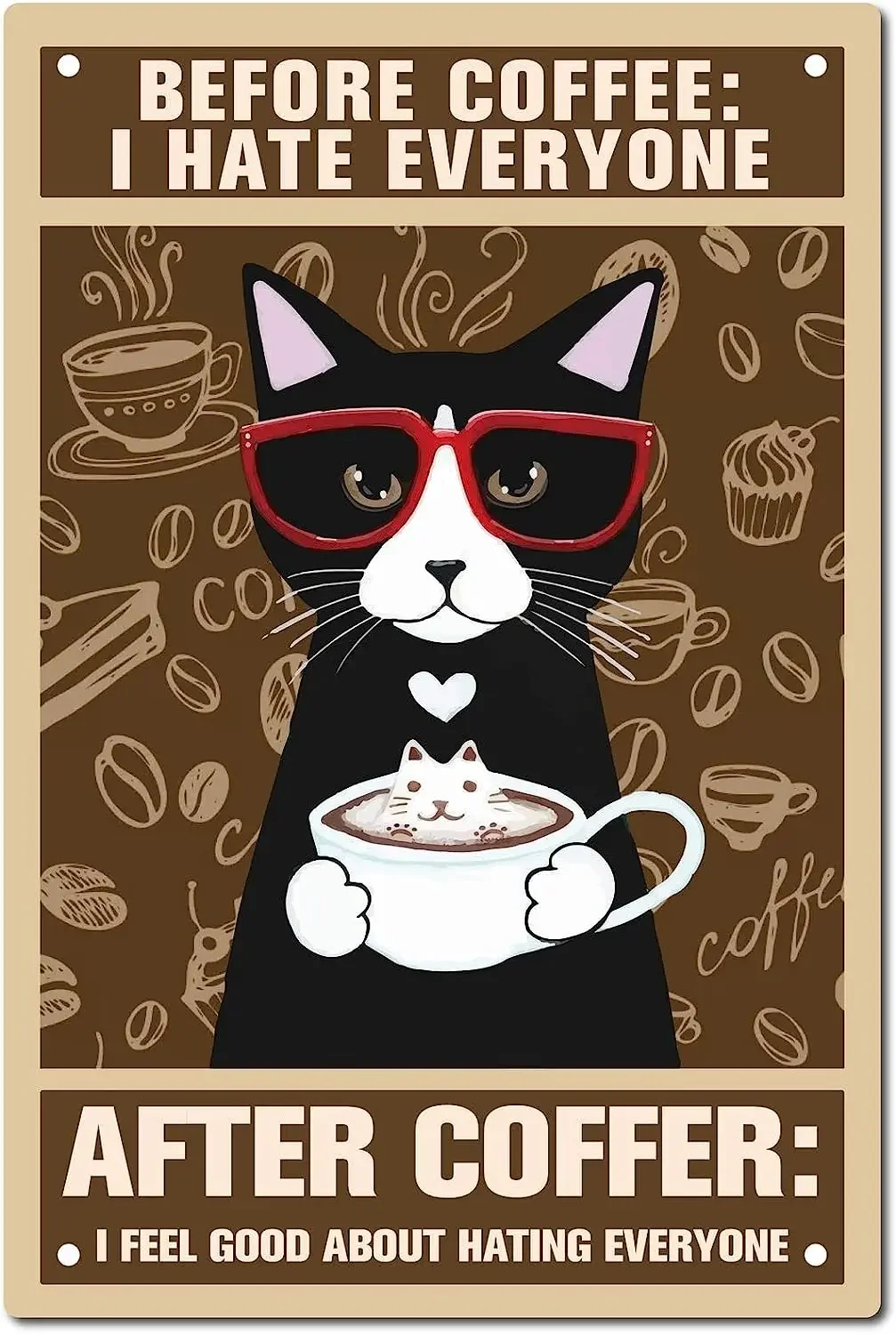 

Funny Cat Coffee Tin Signs Metal Sign Vintage Plaque Poster Wall Art for Restroom Decor Home Bar Pub Cafe Shop