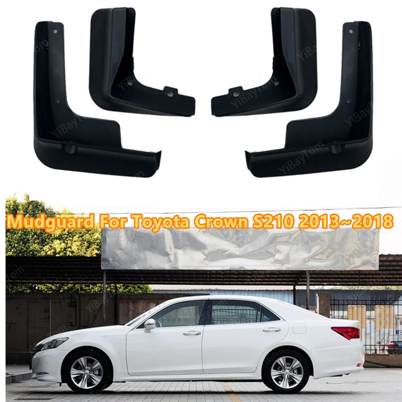

Брызговики для Toyota Crown S210 2013 ~ 2018, передние и задние щитки от грязи, брызговики, Аксессуары для автомобилей 2019 2018 2017 2016 2014