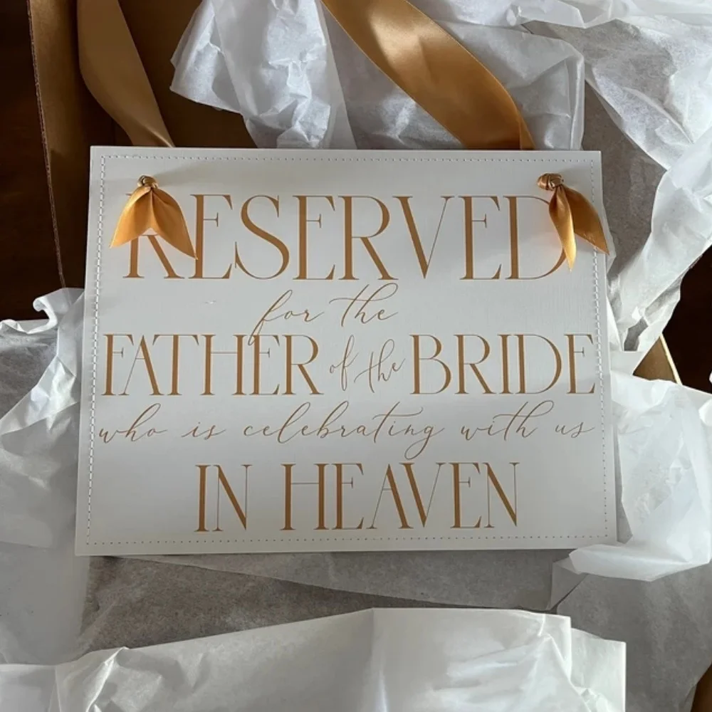 Зарезервирован для отца невесты который праздновает с нами в небесах памятный