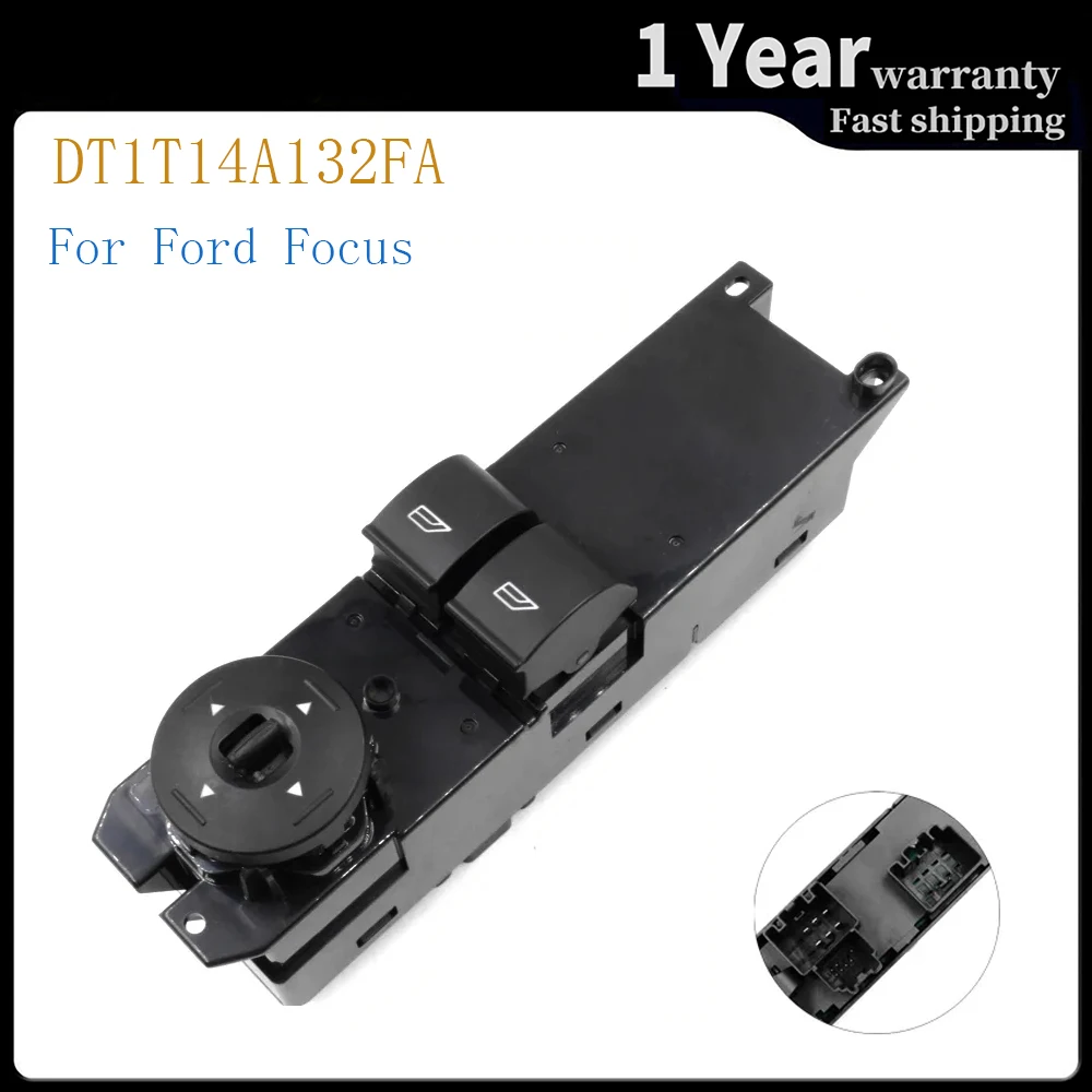 

DT1T14A132FA DT1T-14A132-FA Electric Power Master Window Switch Control Button for Ford Focus Car Auto Accessories 1Pcs