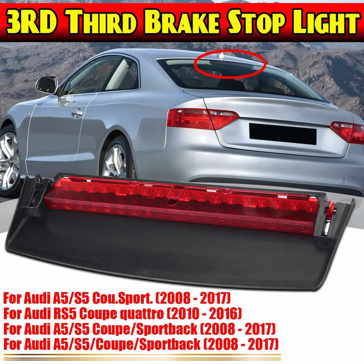 

Светодиодный третий стоп светильник A5 S5, задний стоп-сигнал высокого уровня для Audi A5 S5 Coupe Sportback 2008-2016