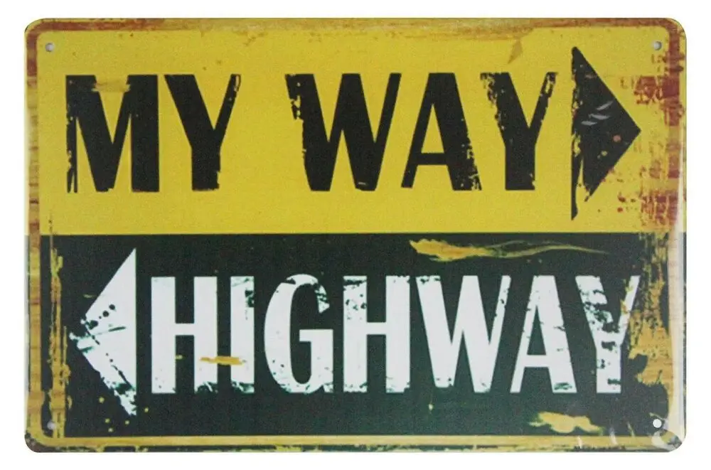 

My way highway Оловянная металлическая табличка художественные принты для стен в помещении и на улице
