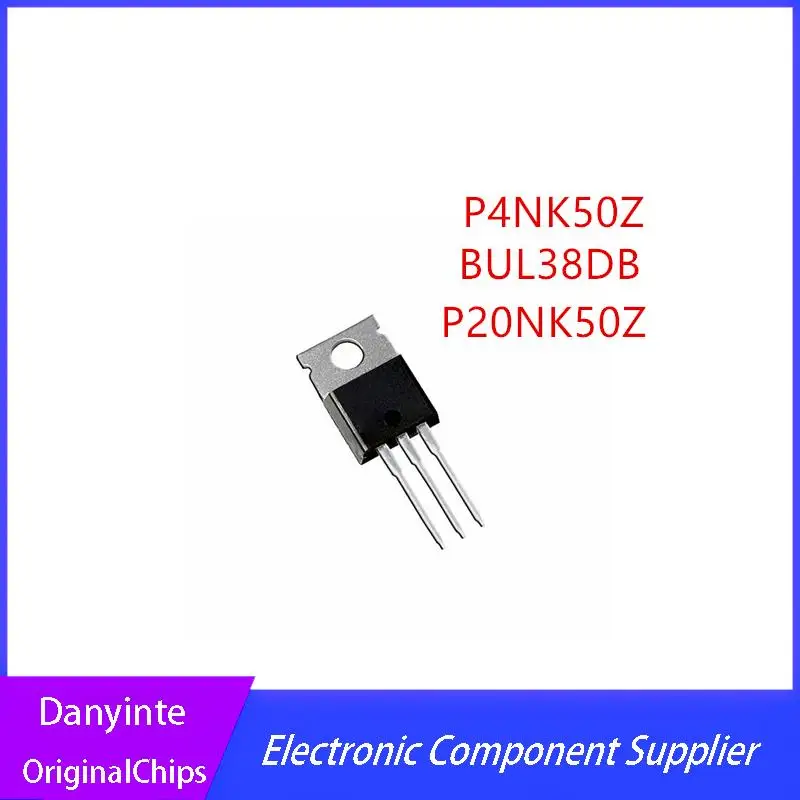 

Новинка, 20 шт./партия, BUL38DB P20NK50Z STP20NK50Z P4NK50Z STP4NK50Z TO-220