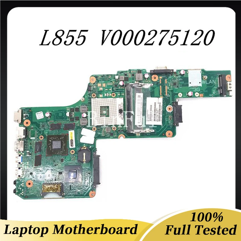 V000275120 Бесплатная доставка Высококачественная материнская плата для ноутбука Toshiba Satellite L855 материнская плата 6050A2491301-MB-A02 100% протестирована ОК