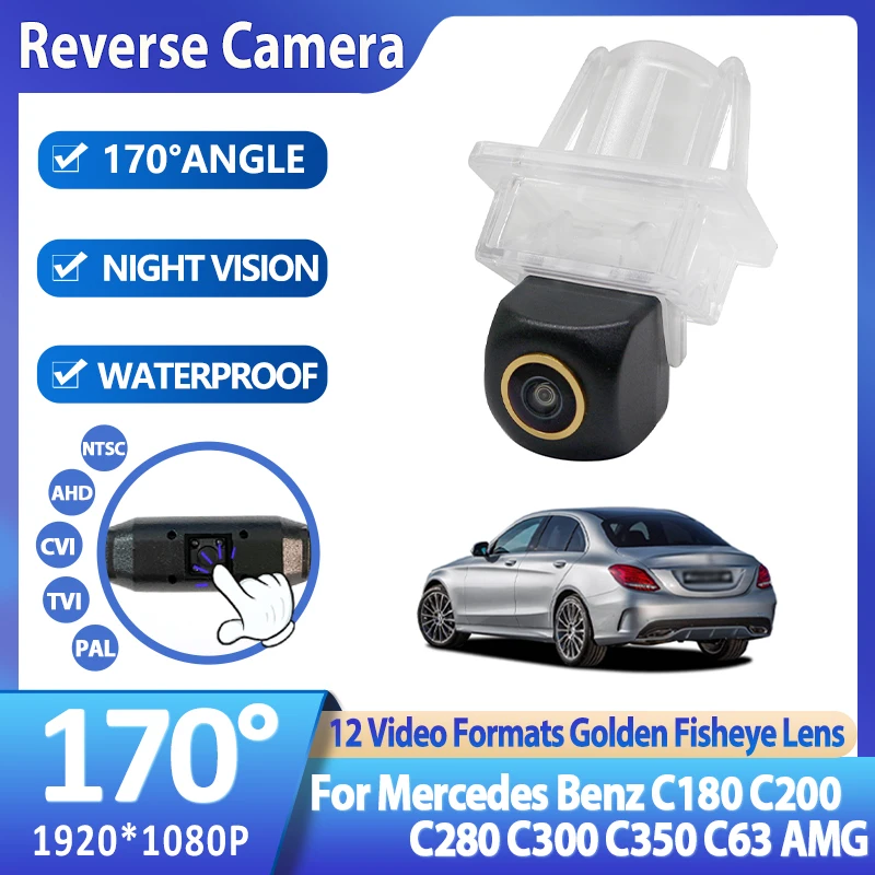 170-градусная автомобильная задняя камера AHD 1920x1080P для Mercedes Benz C180 C200 C280 C300 C350 C63 AMG