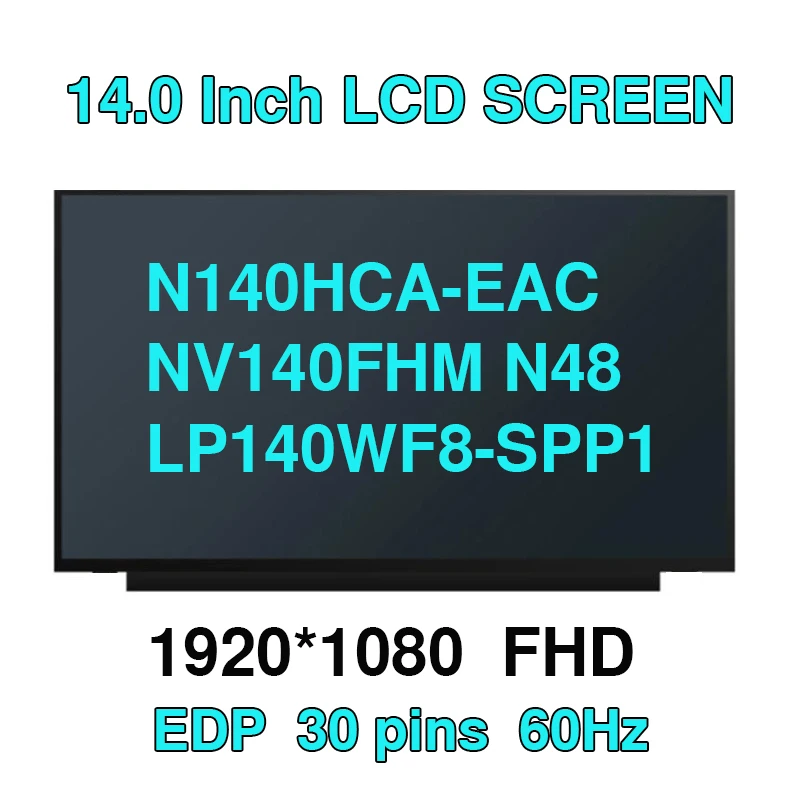 ЖК-экран для ноутбука N140HCA EAC SPD4 N140HCA-EAC NV140FHM N48 B140HAN04.0 LP140WFH LP140WF8-SPP1