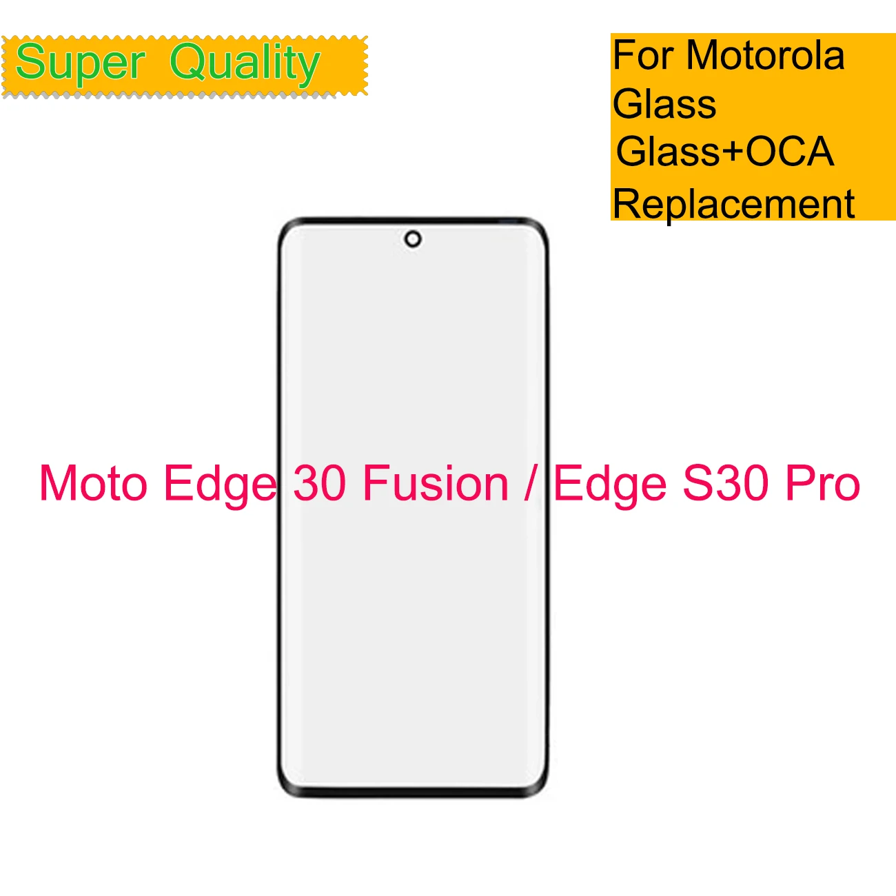 

For Motorola Moto Edge 30 Fusion Touch Screen Front Outer Glass Panel Lens For Moto Edge S30 Pro XT2243-2 LCD Glass With OCA
