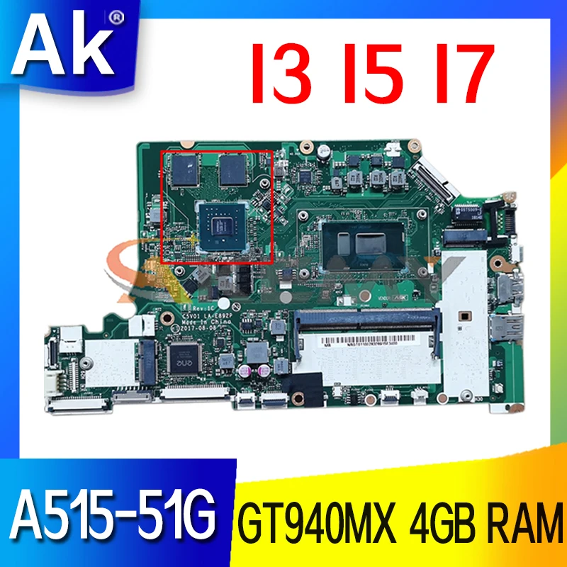 

LA-E892P материнская плата для ACER Aspire A515-51G A615-51G A315-51G материнская плата для ноутбука i3 i5 i7 CPU RAM-4GB GT940MX GPU