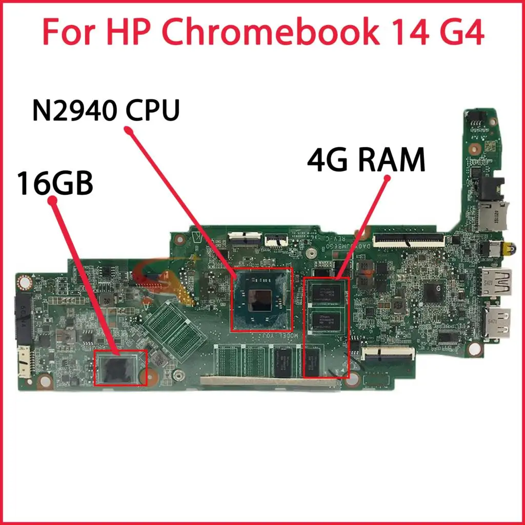Материнская плата DA0Y0JMB6C0 для ноутбука HP Chromebook 14 G4 14-AK, материнская плата N2940 CPU 4 Гб RAM 16 Гб SSD UMA