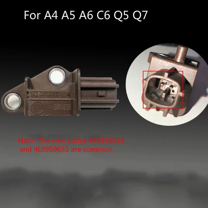 

Car Collision Sensor Airbag Eject Sensor For- A4L A5 S5 S6 A6L Q5 Q7 RS6 C6 A5 8K0959651 4L0959651