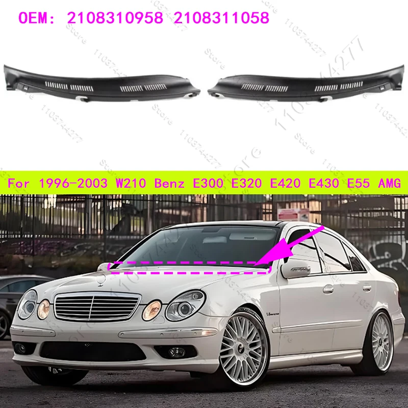 Фото Для 1996-2003 W210 Mercedes Benz E300 E320 E420 E430 E55 AMG стеклоочиститель оконная панель капота решетка 2108310958 2108311058 №1