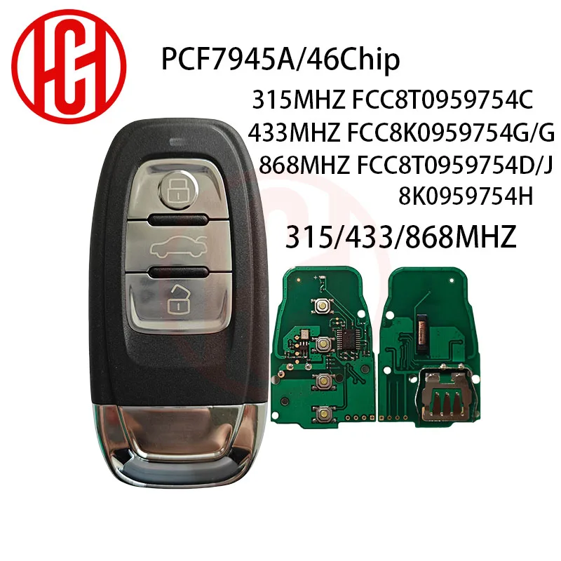 

8Т 0959754 C 8T 0959754 D Ключ дистанционного управления 315 МГц/433 МГц/868 МГц для Audi 2008-2014 A4 A4L A5 Q5 8K 0959754 Г 8К 0959754 E