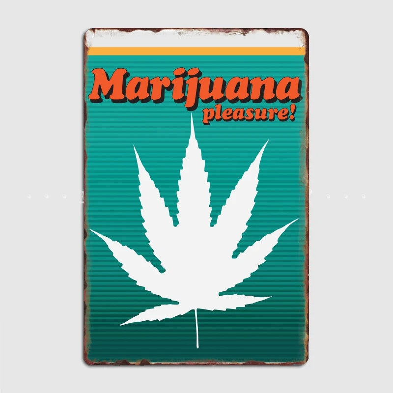 

Marijuana Pleasure Posters Metal Plaque Poster Club Custom Wall Decor Club Bar Tin Sign Poster