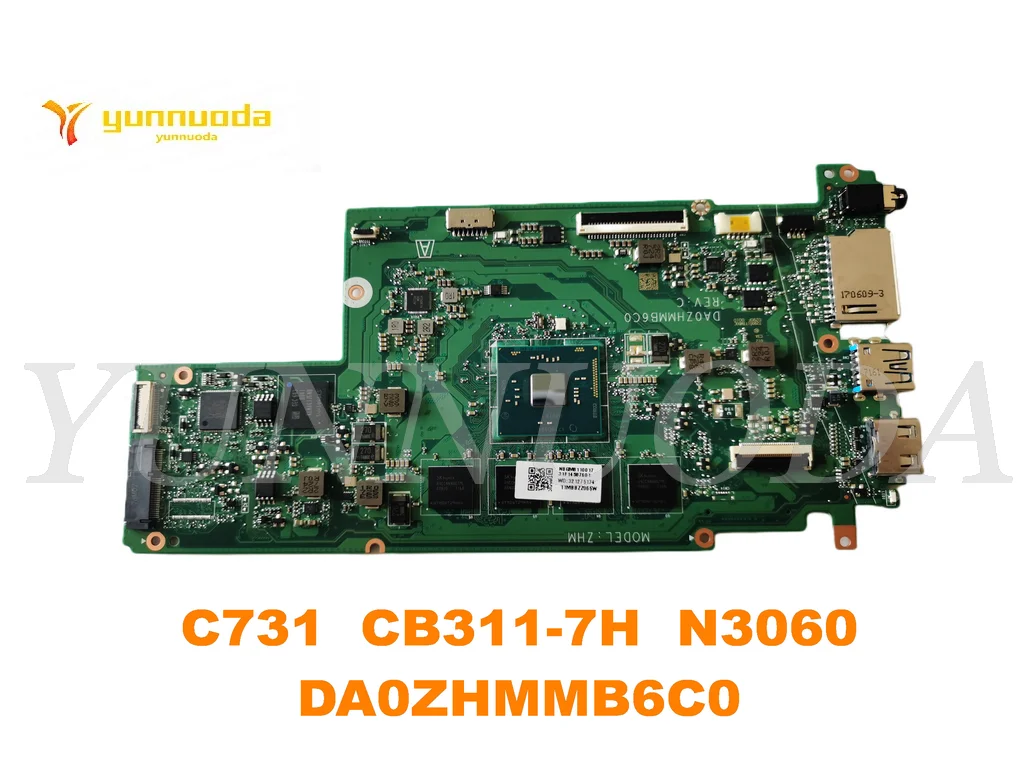 Original for ACER Chromebook  C731  CB311-7H Laptop  motherboard C731  CB311-7H  N3060  DA0ZHMMB6C0  tested good free shipping