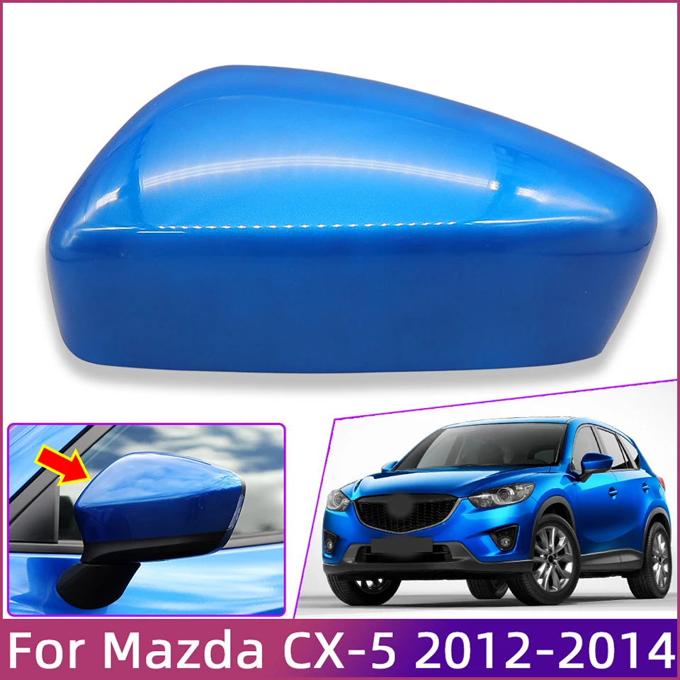 

Car Accessories Rearview Mirror Cap Housing For Mazda CX-5 CX5 2012 2013 2014 Wing Side Mirror Cover Shell High Quality Painted