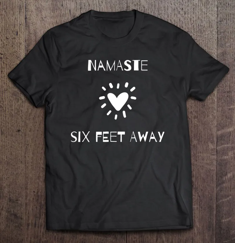 

Мужская футболка Namaste с надписью «Six Feet Away», Мужская футболка, Графитовая футболка, аниме футболка с индивидуальным принтом, собственный диз...