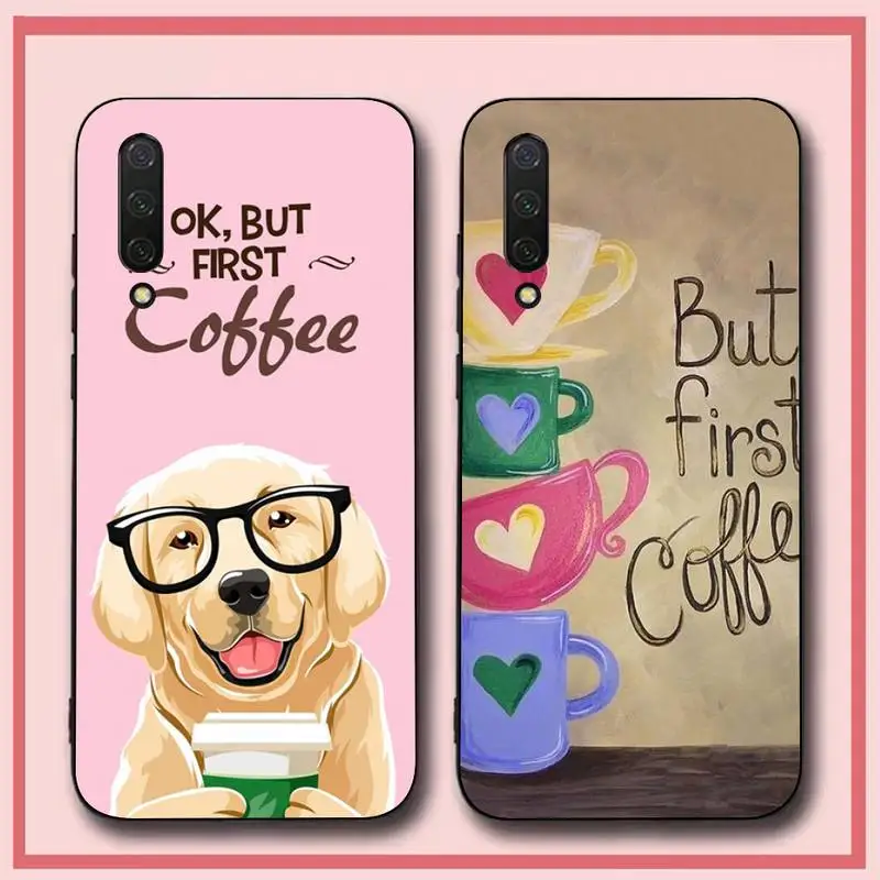 

OK but first coffee Phone Case for Xiaomi mi 5 6 8 9 10 lite pro SE Mix 2s 3 F1 Max2 3