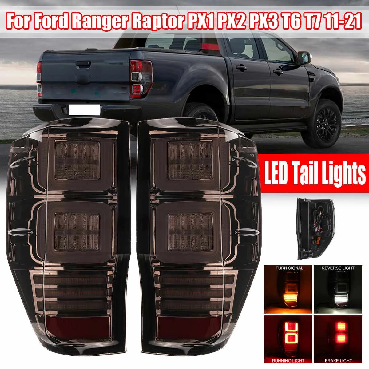 

2pcs LED Tail Lights Rear Lights Stop Signal Brake Light Parking DRL for Ford Ranger Raptor PX1 PX2 PX3 T6 T7 2011-2021
