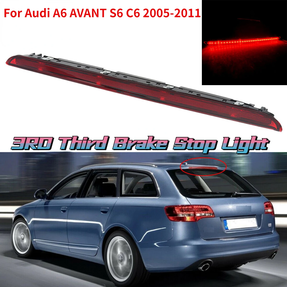 

Third Brake Stop Lamp High Level Brake Light Third Brake Light Rear Tail LED Lights For Audi A6 AVANT S6 C6 2005-2011 4F9945097