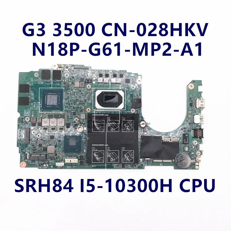 CN-028HKV 028HKV 28HKV Высокое качество для G3 3500 материнская плата ноутбука 19795-1 W/ I5-10300H ЦПУ