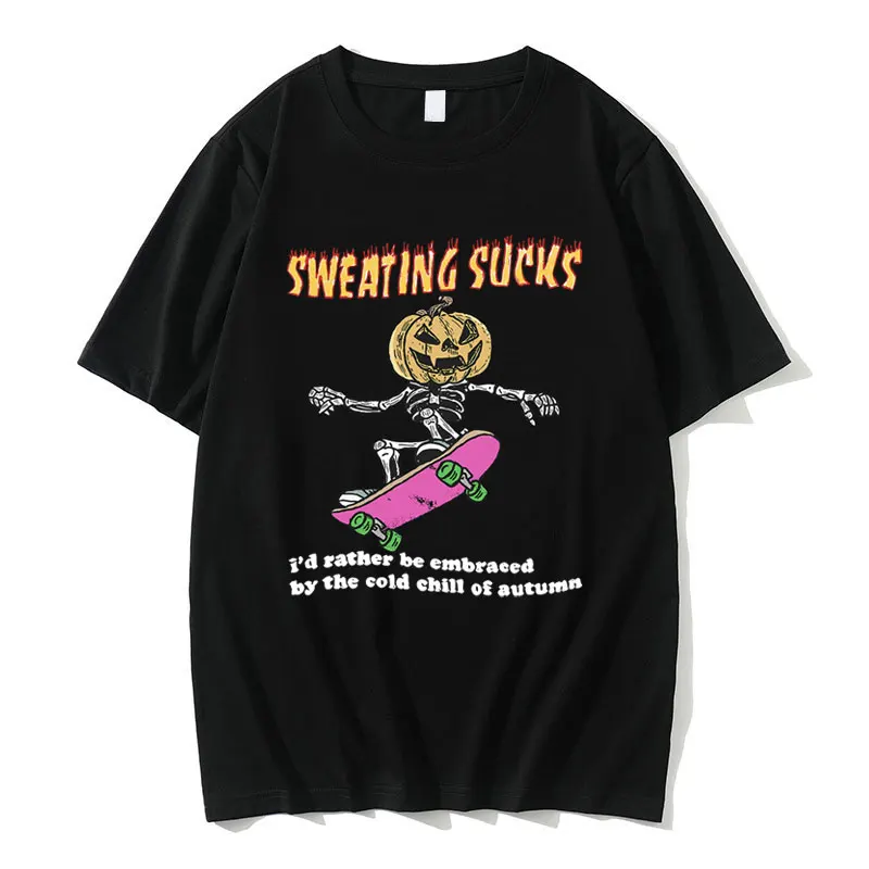 

Sweating Sucks Meme Print T-shirt Funny Pumpkin Skeleton Graphic Tshirt Men Women Oversized Cotton Tees Unisex Fashion T Shirts
