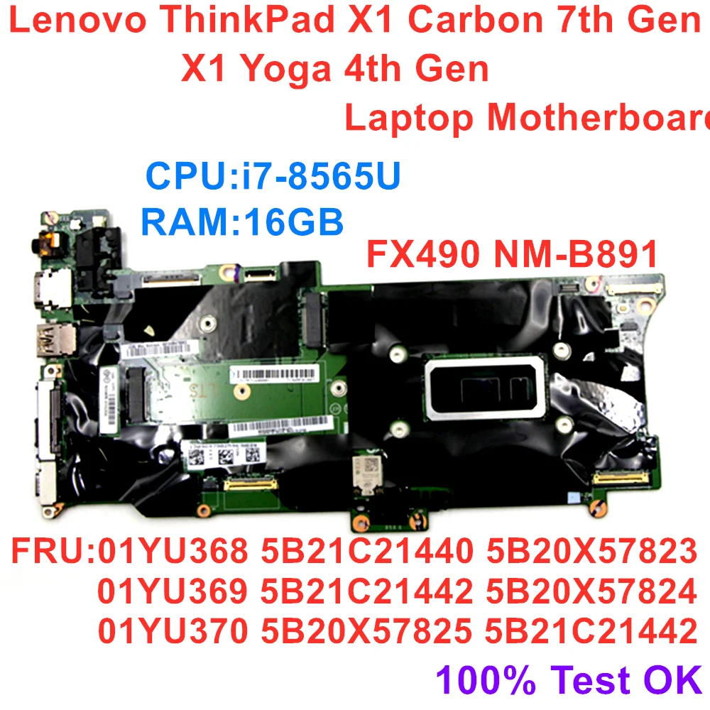 

New/Orig Lenovo ThinkPad X1 Carbon 7th Gen X1 Yoga 4th Gen Laptop Motherboard CPU i7-8565U RAM 16GB Mainboard 01YU368 01YU370