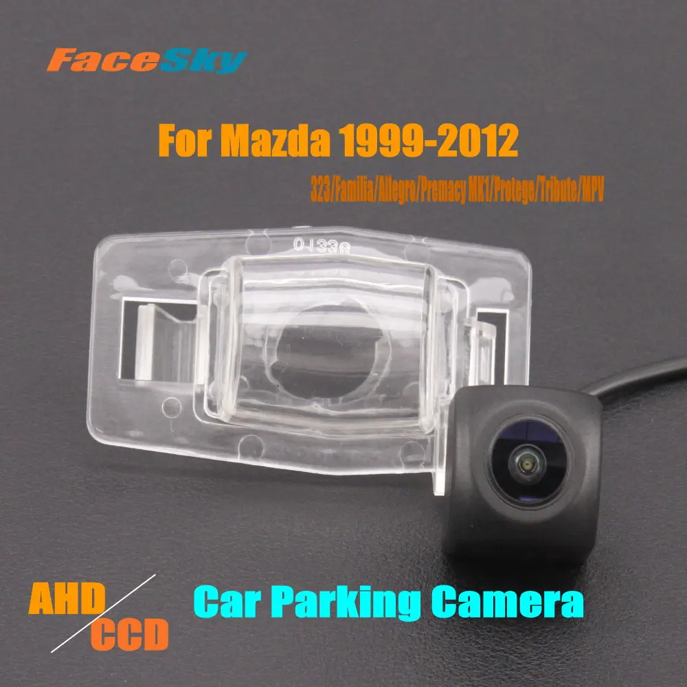 

FaceSky Car Parking Camera For Mazda 323/Familia/Allegro/Premacy MK1/Protege/Tribute/MPV 1999-2012 Rear Cam 1080P Dash Kits