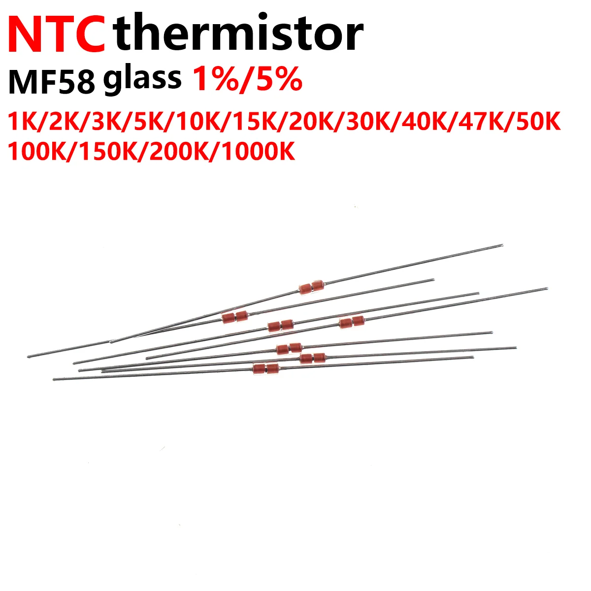 

100pcs Thermal Resistor NTC MF58 3950 B 5% 1% 1K 2K 5K 10K 20K 50K 100K 200K 500K 1M ohm Thermistor Sensor