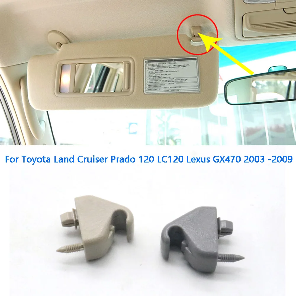 

For Toyota Land Cruiser Prado 120 LC120 For Lexus GX470 2003 -2009 Car Roof Sun Visor Sunvisor Buckle Hook Fixed Clip Bracket