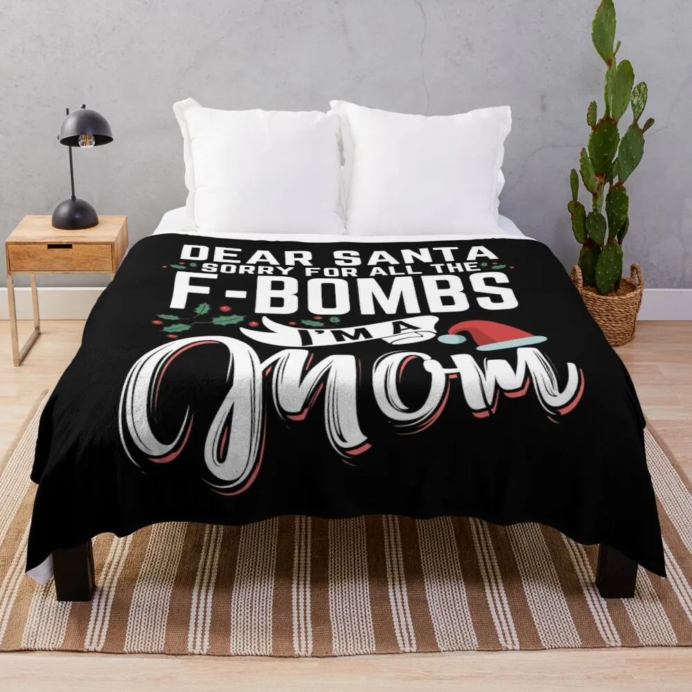 Дорогой Санта-Извините для всех F-Bombs Im a Mom одеяло роскошные утолщенные тяжелые