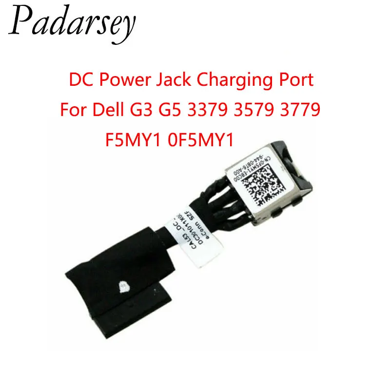 

Padarsey Replacement Laptop DC Power Jack Charging Port For Dell G3 G5 3379 3579 3779 F5MY1 0F5MY1