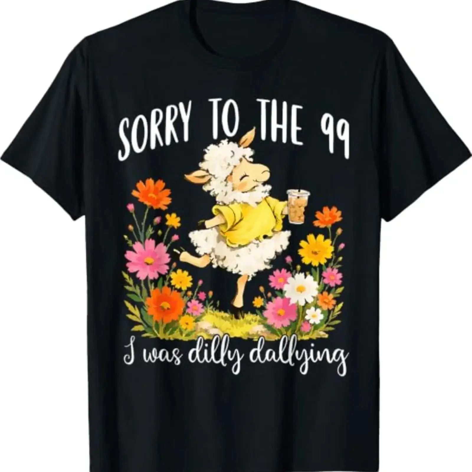 Фото Забавная футболка с надписью «Sorry to The 99 I was Dilly Dallying» в винтажном стиле, с эффектом потертости, мягкая, для повседневной носки. №1