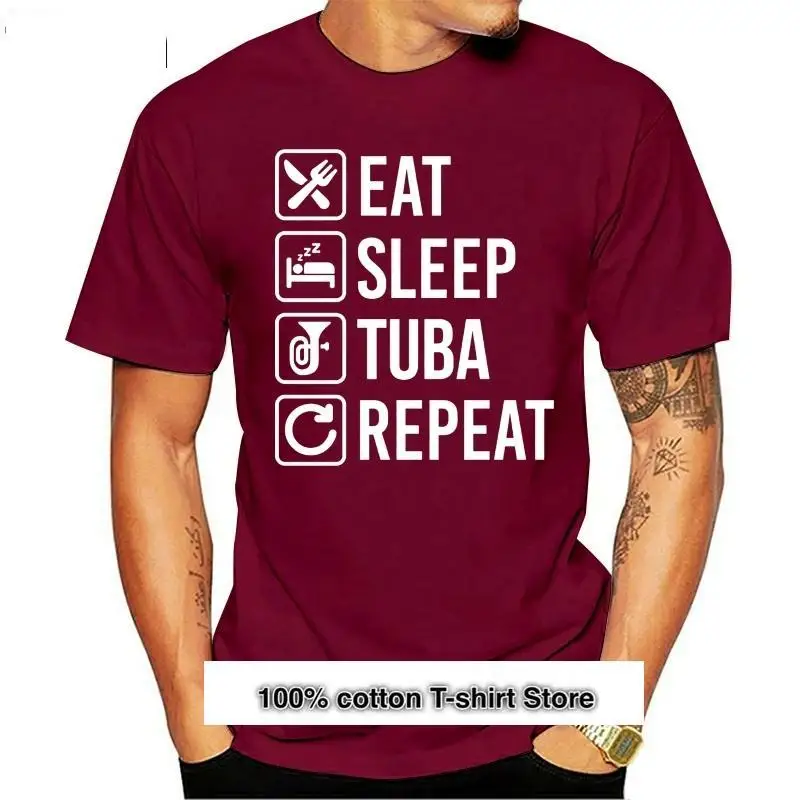 

Camiseta de manga corta para hombre, camisa divertida con estampado de Tuba Eat Sleep Repeat, 100% algodón, de alta calidad