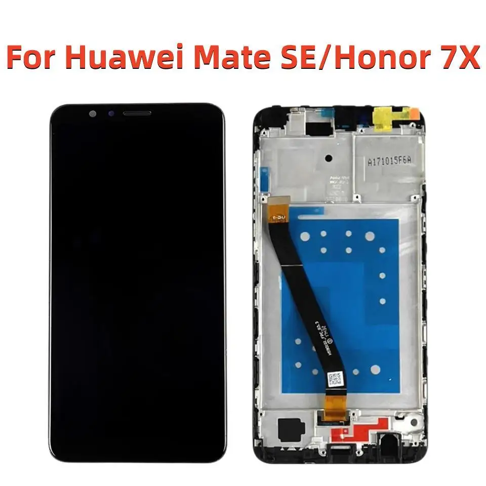 

Original Mate SE LCD For Huawei Honor 7X Display With Frame Touch Screen 5.93" Huawei Mate SE Screen BND-L21 L22 L24 LCD
