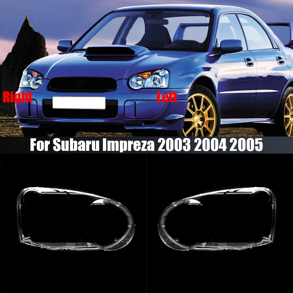 

Прозрачная Налобная лампа для Subaru Impreza 2003 2004 2005, сменный оригинальный абажур из плексигласа