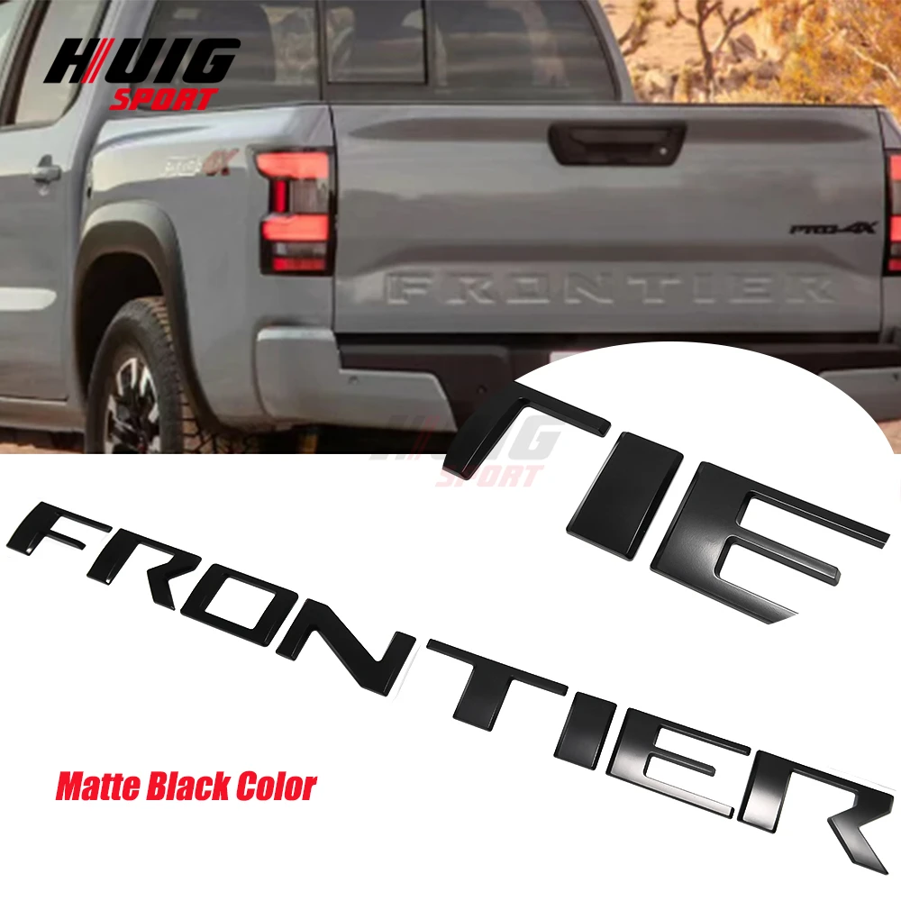 

3D ABS матовые черные буквы, совместимые с Nissan 2022 2023 Frontier, приподнятый багажник, Задняя эмблема, наклейки на заднюю дверь, стикеры, аксессуары
