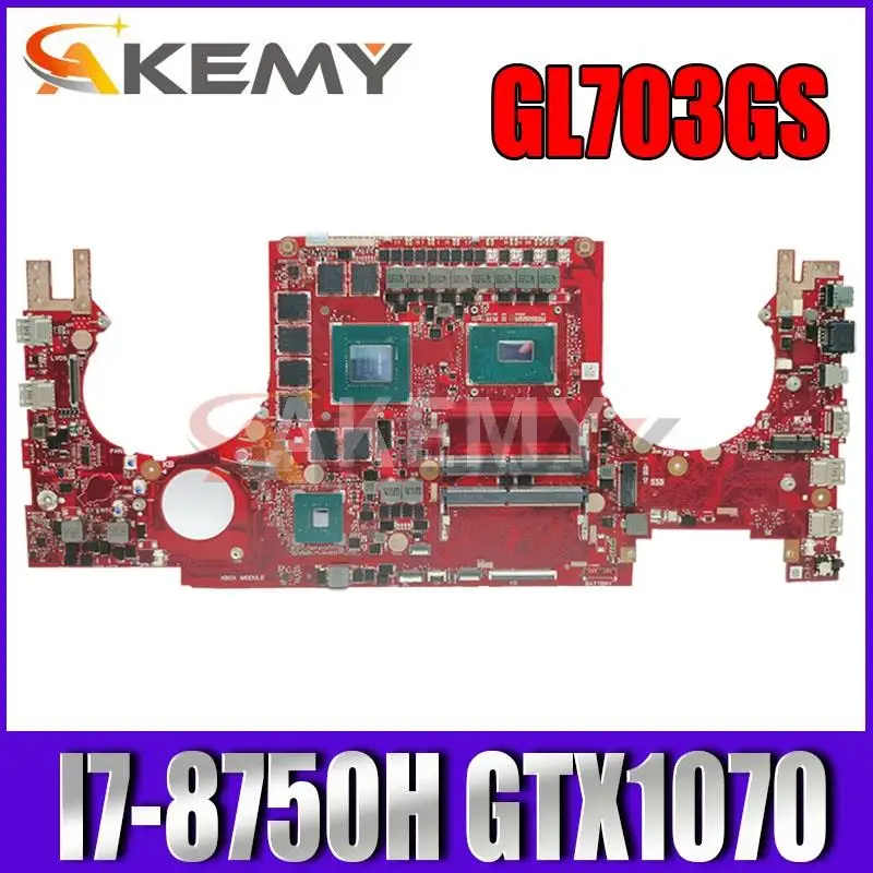 

Материнская плата для ноутбука ASUS ROG Strix SCAR GL703GS S7BS GL703GM S7BM, материнская плата HM370 I7-8750H GTX1070 V8G