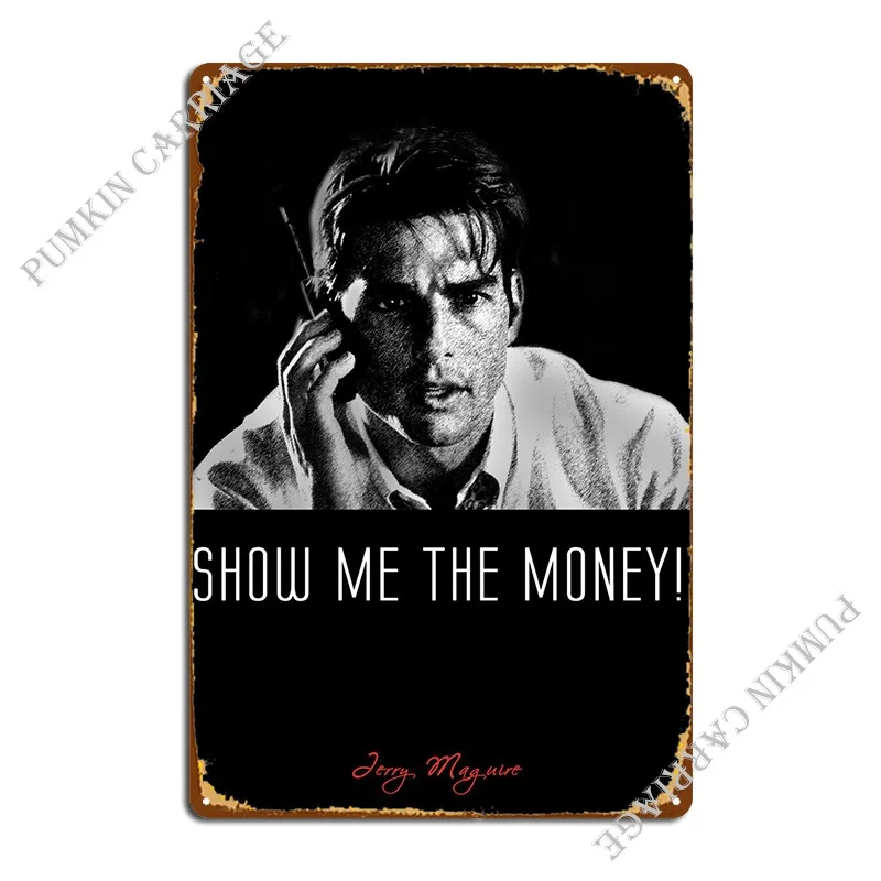 

Jerry Maguire Metal Sign Mural Vintage Home Wall Mural Tin Sign Poster